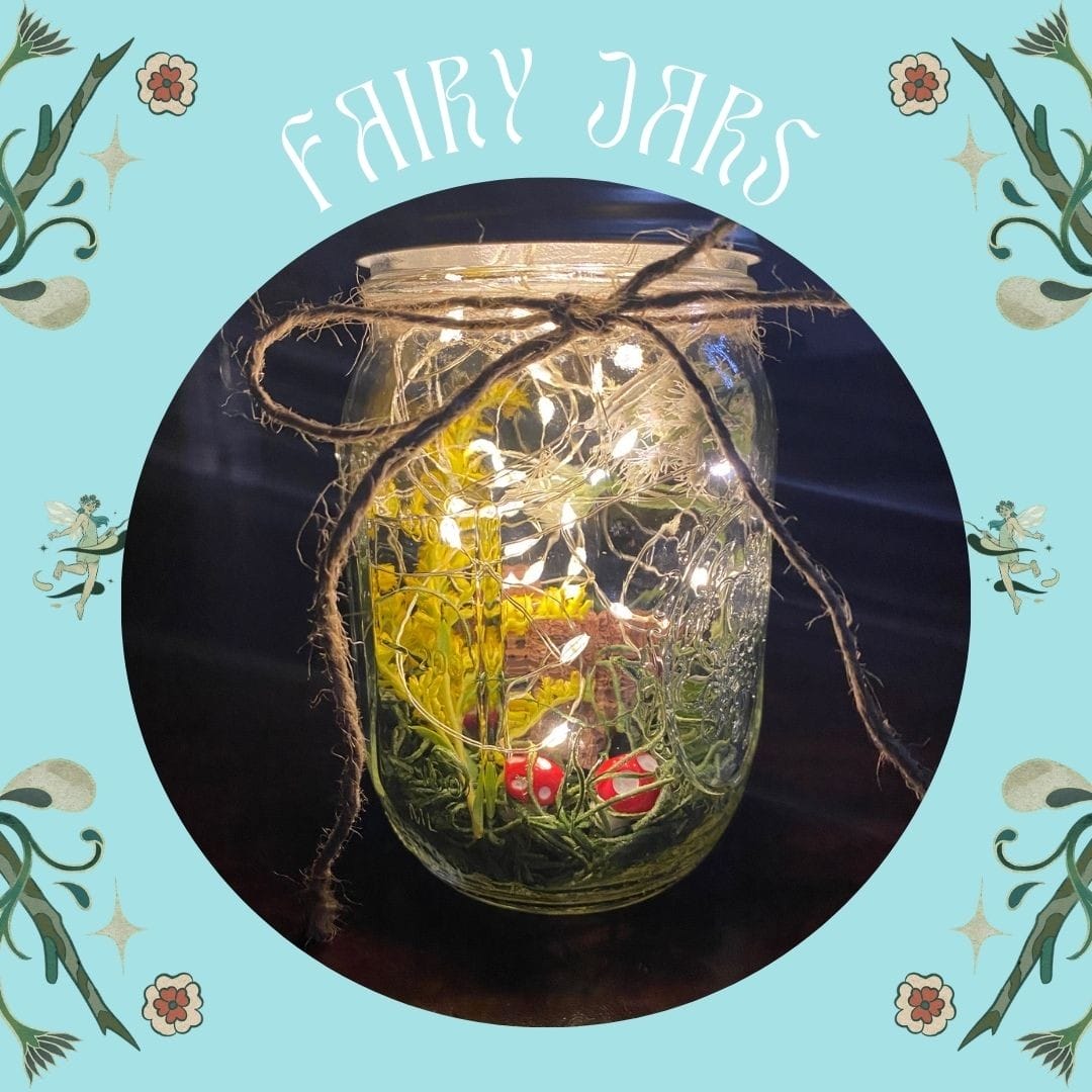 A decorative jar with string lights and miniature mushrooms, surrounded by a floral and "fairy jars" graphic design.